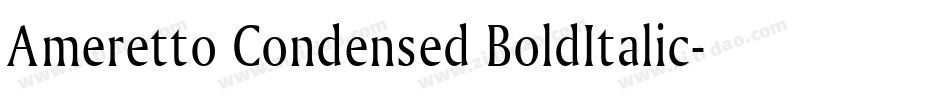 Ameretto Condensed BoldItalic字体转换